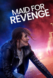 Maid for Revenge