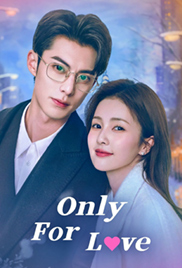 Only for Love